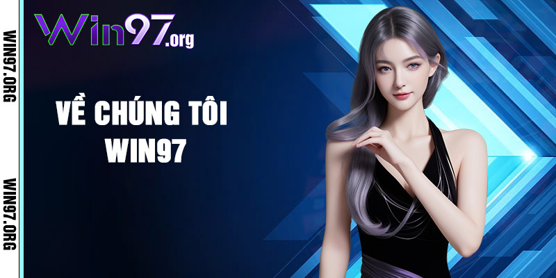 Về Chúng Tôi Win97